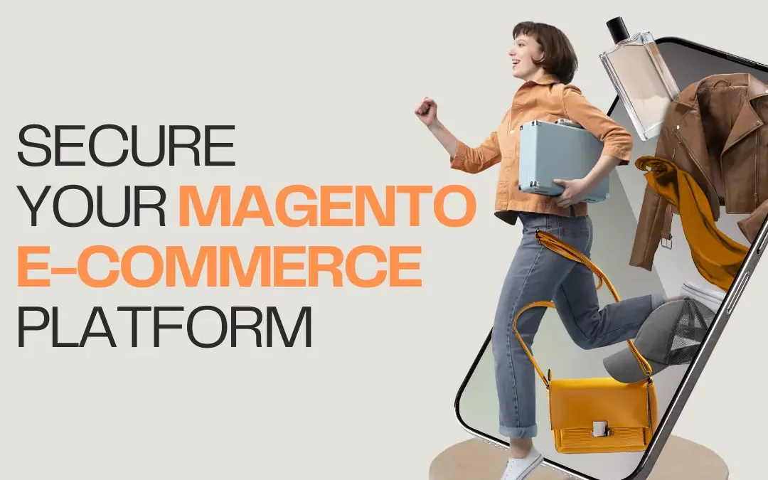 Secure Your Magento E-Commerce Platform