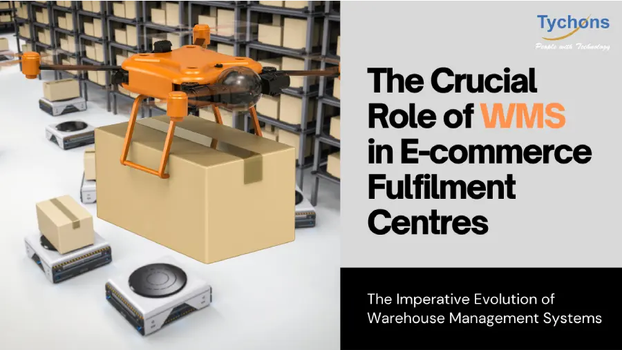 The Crucial Role of WMS in E-commerce Fulfilment Centres