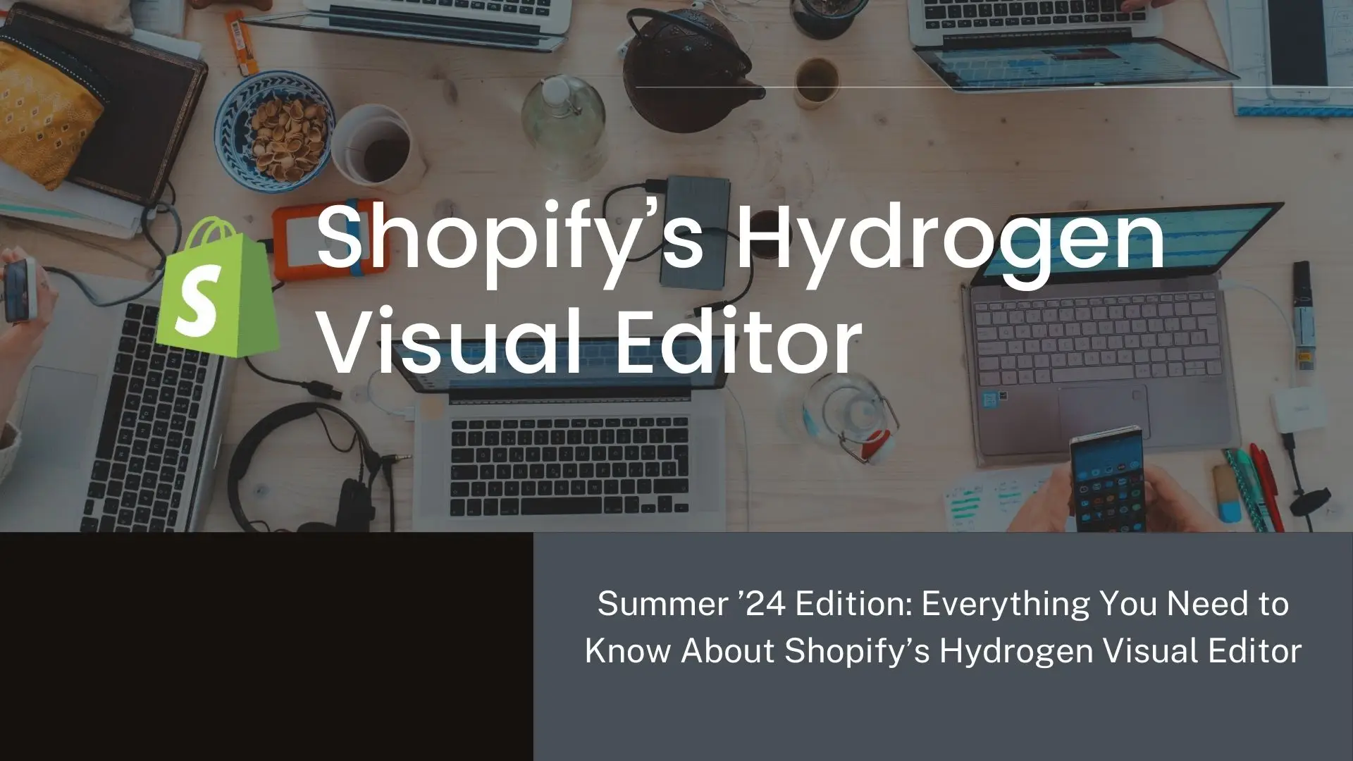 shopify hydrogen visual editor